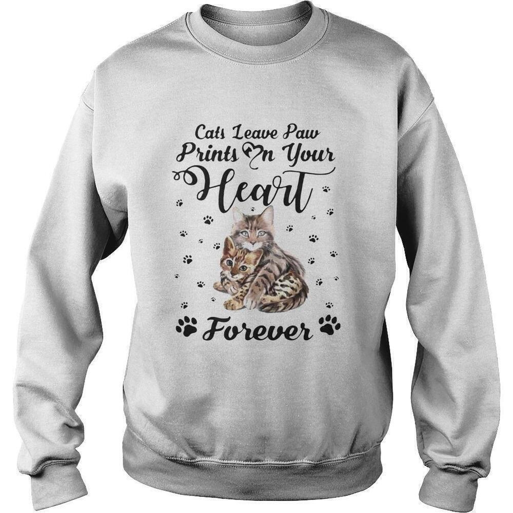 Cats Leave Paw Prints On Your Heart Forever Cute Cat Lover Sweatshirt